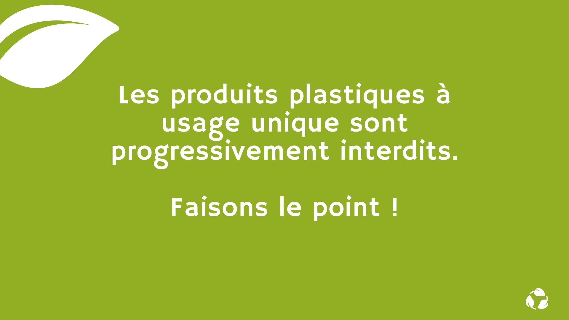 Focus sur les produits plastiques à usage unique interdits entre 2020-2023